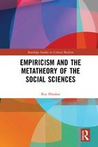 Routledge Studies in Critical Realism - Empiricism and the Metatheory of the Social Sciences