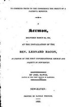 To Commend Truth to the Conscience the Object of a Faithful Minister. A Sermon, Delivered March 9th 1825