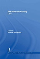 The Library of Essays on Equality and Anti-Discrimination Law - Sexuality and Equality Law