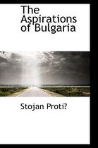 The Aspirations of Bulgaria