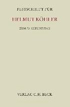 Festschrift fur Helmut Kohler zum 70.Geburtstag