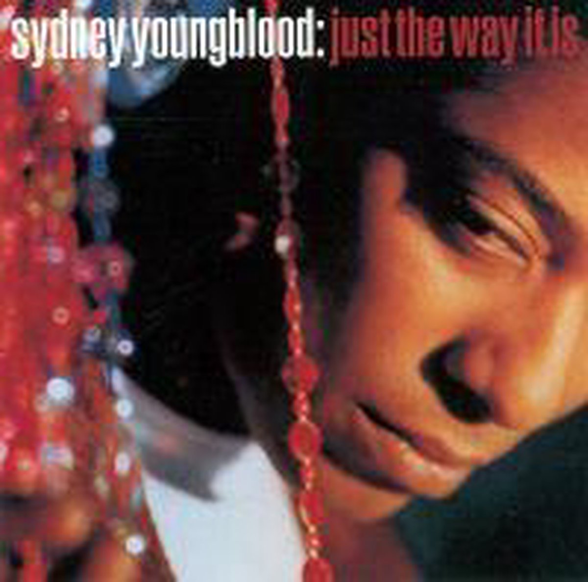 Youngblood Sydney - Just The Way It Is - Sydney Youngblood