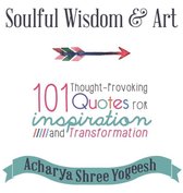 Soulful Wisdom & Art