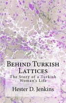 Behind Turkish Lattices