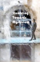 Stumbling Towards Mysterium