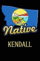 Montana Native Kendall