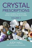 Crystal Prescriptions 5 - Crystal Prescriptions