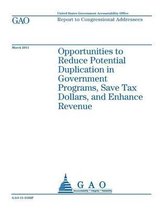 Opportunities to Reduce Potential Duplication in Government Programs, Save Tax D