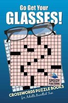 Go Get Your Glasses! Crosswords Puzzle Books for Adults Bundled Fun