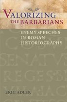 Valorizing the Barbarians