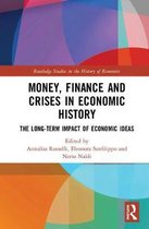 Routledge Studies in the History of Economics- Money, Finance and Crises in Economic History