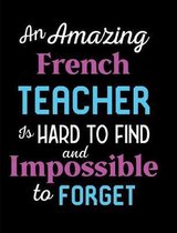 An Amazing French Teacher Is Hard To Find And Impossible To Forget