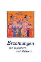 Erzählungen von Mystikern und Meistern