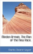 Minden Armais, the Man of the New Race.