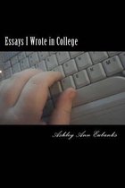 Essays I Wrote in College