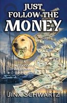 Just Follow the Money