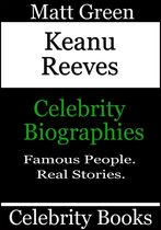 Biographies of Famous People - Keanu Reeves: Celebrity Biographies