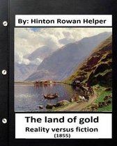 The land of gold. Reality versus fiction.(1855) By