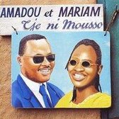 Amadou & Mariam: Tje Ni Mousso