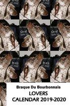 Braque Du Bourbonnais Lovers Calendar 2019-2020