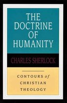 The Doctrine of Humanity Contours of Christian Theology Contours of Christian Theology S