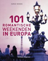 101 romantische weekenden in Europa