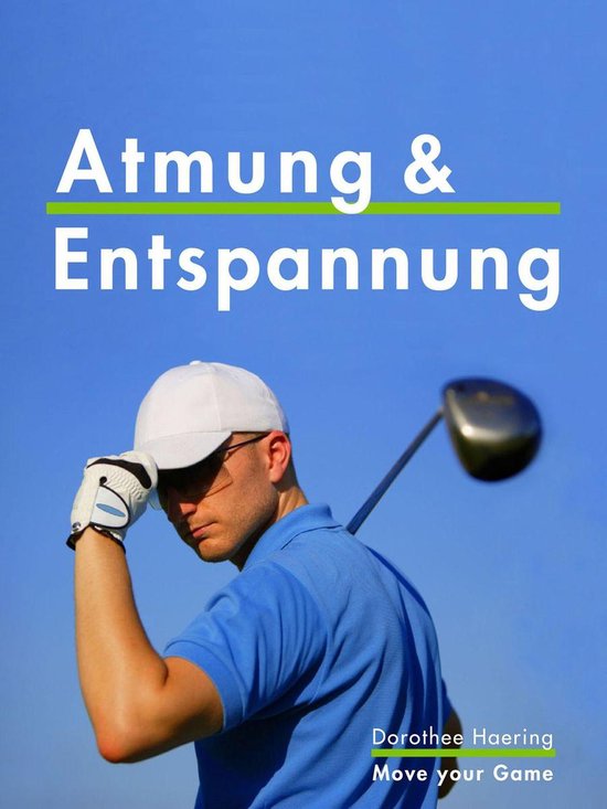 Atmung & Entspannung: Golf Tipps - cover