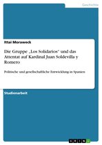 Die Gruppe 'Los Solidarios' und das Attentat auf Kardinal Juan Soldevilla y Romero