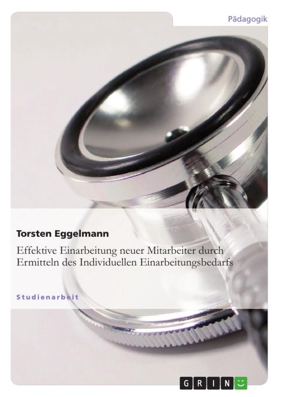 Effektive Einarbeitung neuer Mitarbeiter durch Ermitteln des ... - cover