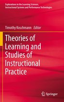 Explorations in the Learning Sciences, Instructional Systems and Performance Technologies 1 - Theories of Learning and Studies of Instructional Practice