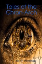 Tales of the Chron-Arch