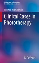 Clinical Cases in Dermatology - Clinical Cases in Phototherapy