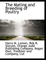 The Mating and Breeding of Poultry