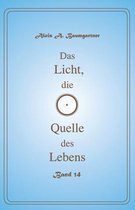 Das Licht, Die Quelle Des Lebens - Band 14