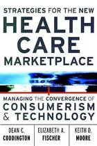 Strategies for the New Health Care Marketplace