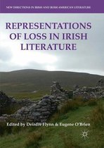 New Directions in Irish and Irish American Literature- Representations of Loss in Irish Literature