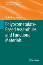 Structure and Bonding 176 - Polyoxometalate-Based Assemblies and Functional Materials