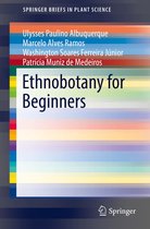 SpringerBriefs in Plant Science - Ethnobotany for Beginners