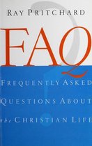 FAQ About the Christian Life