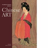 British Museum Book Of Chinese Art