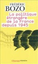 La politique etrangere de la France depuis 1945