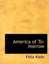 America of To-Morrow