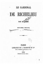 Le Cardinal de Richelieu