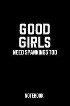 Good Girs Need Spankings Too Notebook