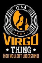 It's a Virgo Thing (You Wouldn't Understand)