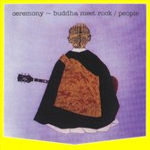 Ceremony - Buddha Meets..