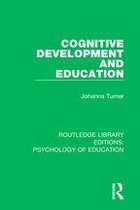 Routledge Library Editions: Psychology of Education - Cognitive Development and Education