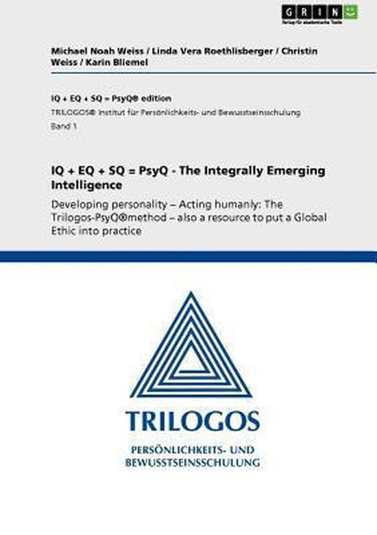 IQ + Eq + SQ = Psyq - The Integrally Emerging Intelligence - cover
