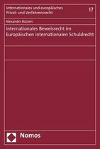 Internationales Beweisrecht im Europäischen internationalen Schuldrecht