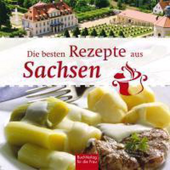 Kookboek 'Die besten Rezepte aus Sachsen' met een foto van een landhuis en een gerecht met aardappelen en vlees.